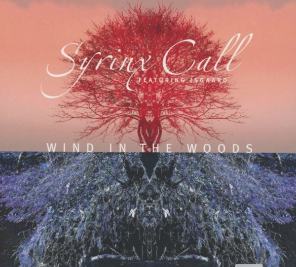 Syrinx Call - Wind In The Woods CD
